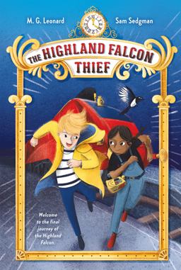 The Highland Falcon Thief: Adventures on Trains #1 The Highland Falcon Thief: Adventures on Trains #1
