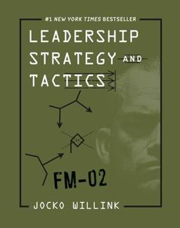 Leadership Strategy and Tactics Field Manual  9781250226846 Front Cover