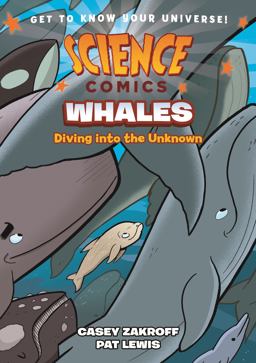 Science Comics: Whales Science Comics: Whales