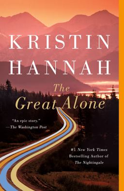 Great Alone A Novel  9781250229533 Front Cover
