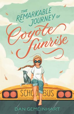 Remarkable Journey of Coyote Sunrise  9781250233615 Front Cover