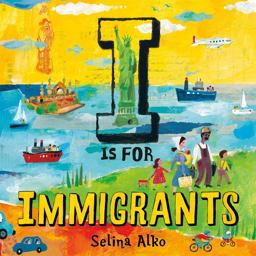 I Is for Immigrants  9781250237866 Front Cover
