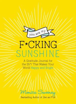 You Are My F*cking Sunshine