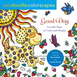 Zendoodle Colorscapes: Good Dog Zendoodle Colorscapes: Good Dog