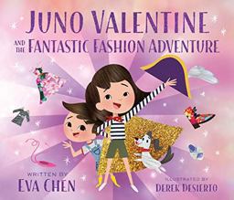 Juno Valentine and the Fantastic Fashion Adventure  9781250297303 Front Cover