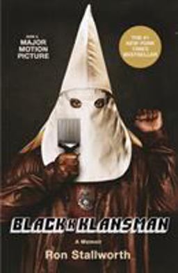 Black Klansman Race, Hate, and the Undercover Investigation of a Lifetime  9781250299055 Front Cover