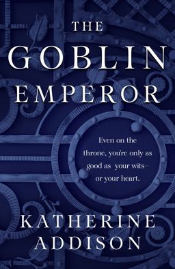 Goblin Emperor  9781250303790 Front Cover
