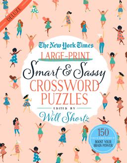 The New York Times Large-Print Smart and Sassy Crossword Puzzles