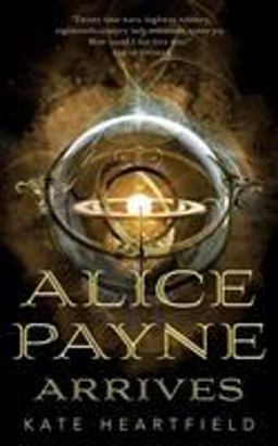 Alice Payne Arrives  9781250313737 Front Cover
