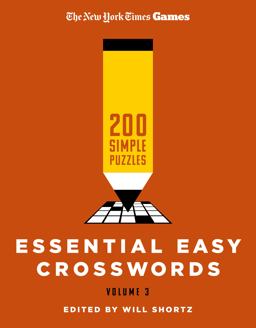 New York Times Games Essential Easy Crosswords Volume 3