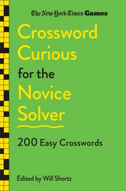 New York Times Games Crossword Curious for the Novice Solver