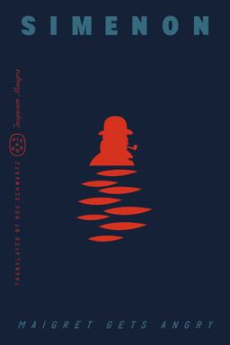 Maigret Gets Angry (Inspector Maigret)