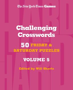 New York Times Games Challenging Crosswords Volume 5