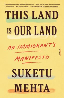 This Land Is Our Land: An Immigrant's Manifesto  9781250619495 Front Cover