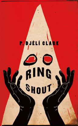 Ring Shout  9781250767028 Front Cover