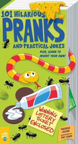 101 Hilarious Pranks and Practical Jokes 101 Hilarious Pranks and Practical Jokes