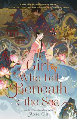 Girl Who Fell Beneath the Sea  9781250780867 Front Cover