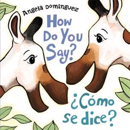 How Do You Say? / Como Se Dice?