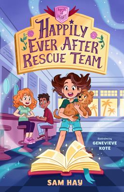 Happily Ever after Rescue Team: Agents of H. E. A. R. T.
