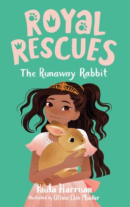 Royal Rescues #6: the Runaway Rabbit