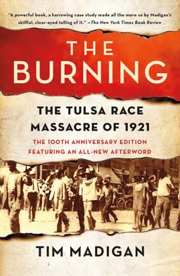 Burning The Tulsa Race Massacre Of 1921 100th 9781250800725 Front Cover