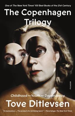 Copenhagen Trilogy Childhood; Youth; Dependency  9781250829788 Front Cover