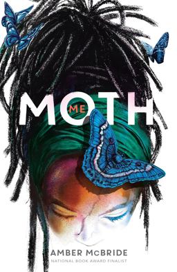 Me (Moth) (National Book Award Finalist)  9781250833037 Front Cover