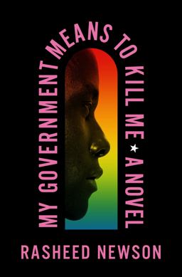 My Government Means to Kill Me A Novel  9781250833525 Front Cover