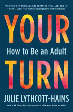 Your Turn How to Be an Adult  9781250838414 Front Cover