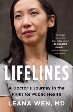 Lifelines A Doctor's Journey in the Fight for Public Health  9781250839350 Front Cover