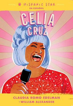 Hispanic Star en Espanol: Celia Cruz