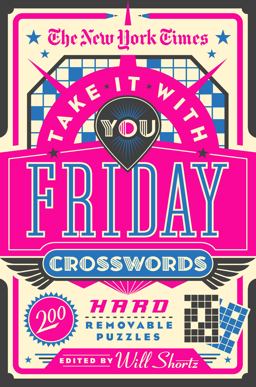 The New York Times Take It with You Friday Crosswords