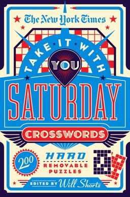 The New York Times Take It with You Saturday Crosswords
