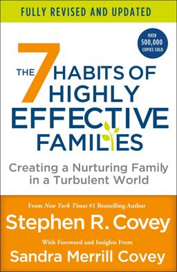 7 Habits of Highly Effective Families (Fully Revised and Updated) Creating a Nurturing Family in a Turbulent World  9781250857774 Front Cover