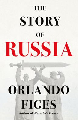 Story of Russia  9781250871398 Front Cover