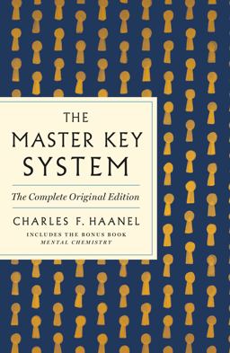 The Master Key System: the Complete Original Edition