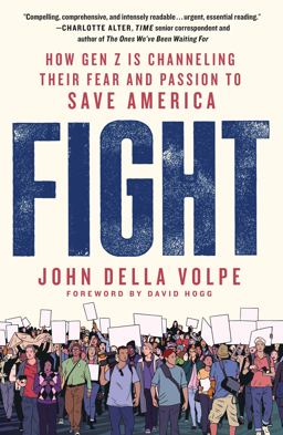 Fight How Gen Z Is Channeling Their Fear and Passion to Save America  9781250875518 Front Cover