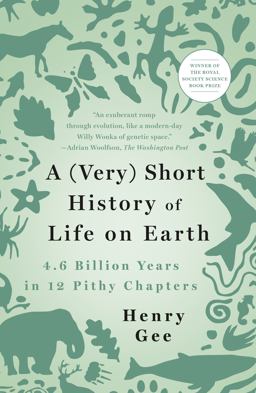A (Very) Short History of Life on Earth A (Very) Short History of Life on Earth