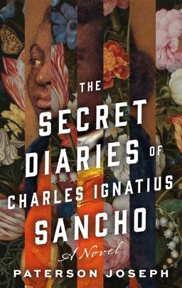 Secret Diaries of Charles Ignatius Sancho A Novel  9781250880376 Front Cover