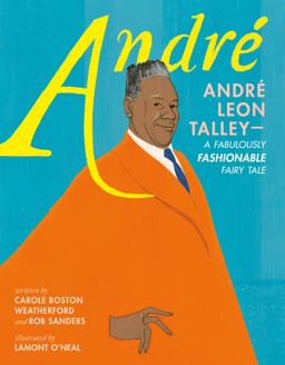 André: André Leon Talley--A Fabulously Fashionable Fairy Tale