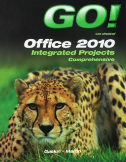 Go! with Office 2010 Integrated Projects