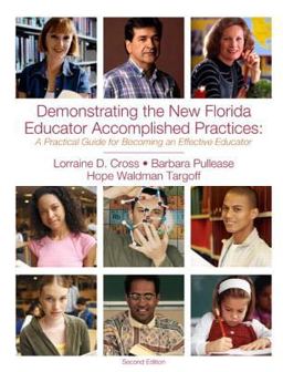 Demonstrating the New Florida Educator Accomplished Practices A Practical Guide to Becoming an Effective Educator 2nd 9781256761464 Front Cover