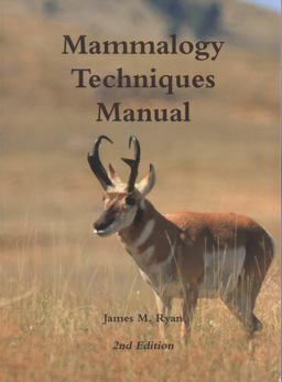 Mammalogy Techniques Manual