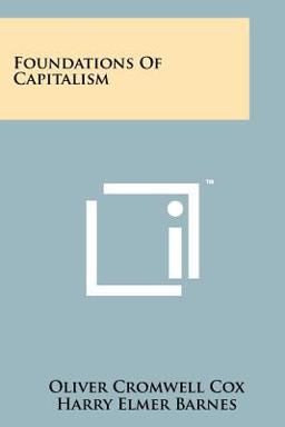 Foundations of Capitalism  9781258188276 Front Cover