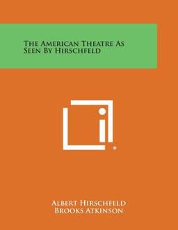 The American Theatre As Seen by Hirschfeld