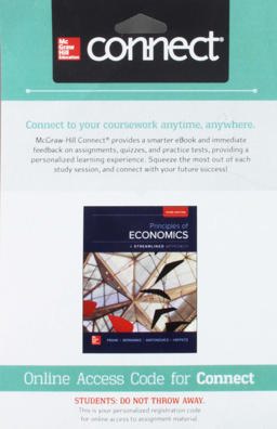 Connect Access Card for Principles of Economics, a Streamlined Approach Connect Access Card for Principles of Economics, a Streamlined Approach