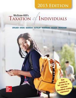 Loose-Leaf for Mcgraw-Hill's Taxation of Individuals, 2015 Edition Loose-Leaf for Mcgraw-Hill's Taxation of Individuals, 2015 Edition