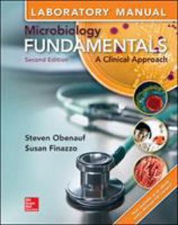 Laboratory Manual for Microbiology Fundamentals: a Clinical Approach 2nd 9781259293863 Front Cover
