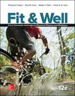 Fit & Well: Core Concepts and Labs in Physical Fitness and Wellness 12th 9781259406829 Front Cover