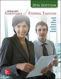 McGraw-Hill's Essentials of Federal Taxation, 2016 Edition McGraw-Hill's Essentials of Federal Taxation, 2016 Edition